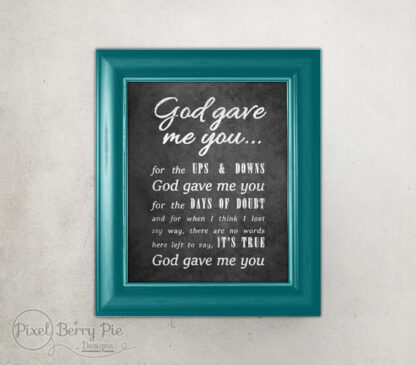 God Gave Me You // Chalkboard Lyric Poster