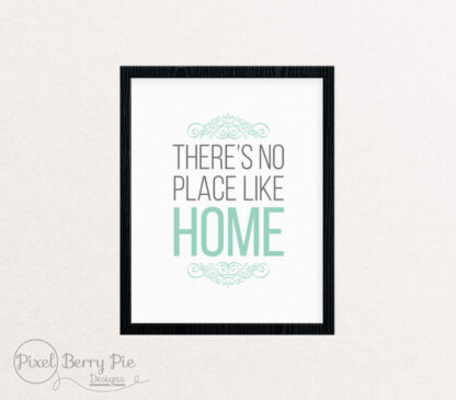 There's no place like home - Mint colored art